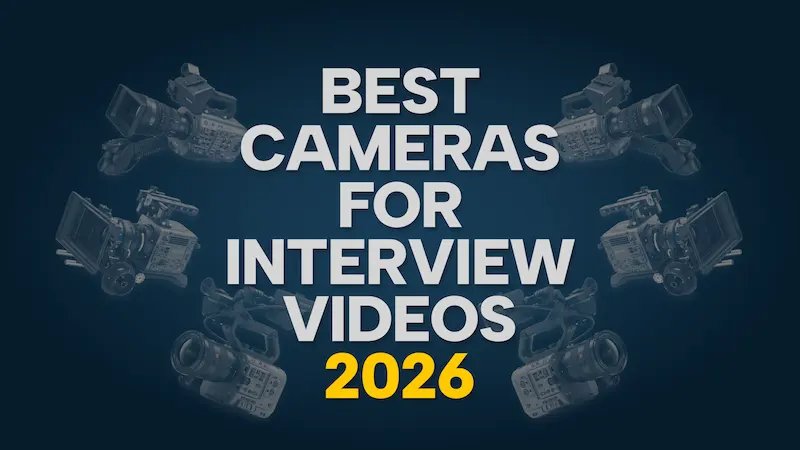Best cameras for interview videos